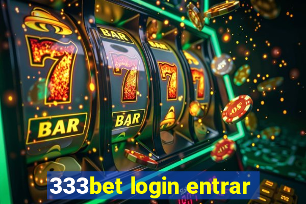 333bet login entrar